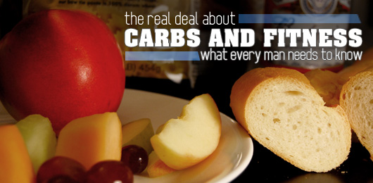 The Real Deal About Carbs and Fitness: What Every Man Needs to Know