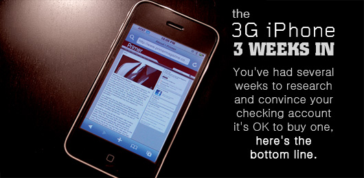 The 3G iPhone: 3 Weeks In