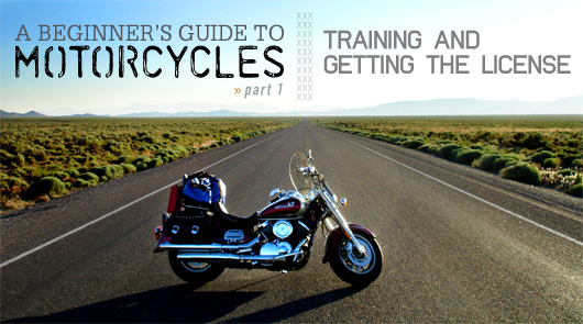 Beginners guide to motorcycles part 1 - training and getting the license