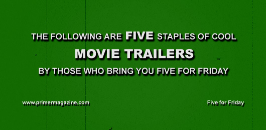 Five Staples of Cool Movie Trailers