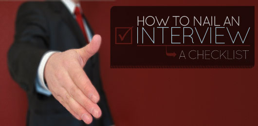 How to Nail an Interview: A Checklist