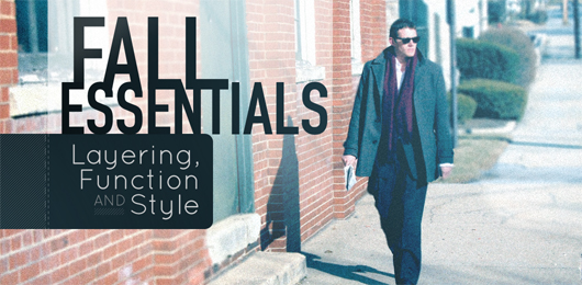 Fall Essentials: Layering, Function and Style