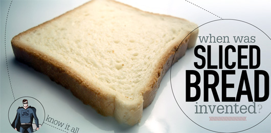 Know It All: When was Sliced Bread Invented?