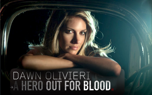 Dawn Olivieri: A Hero Out For Blood