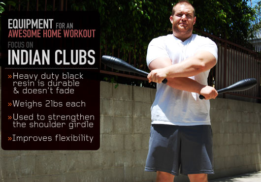 Equipment for an Awesome Home Workout: Focus on Indian Clubs