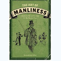Art of Manliness book