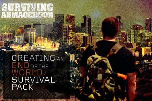 Surviving Armageddon: Creating an End of the World Survival Pack