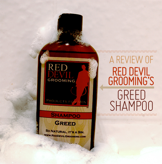 A Review of Red Devil Grooming’s Greed Shampoo