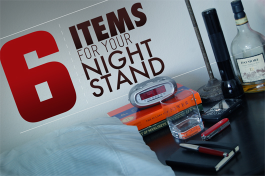6 Items For Your Nightstand