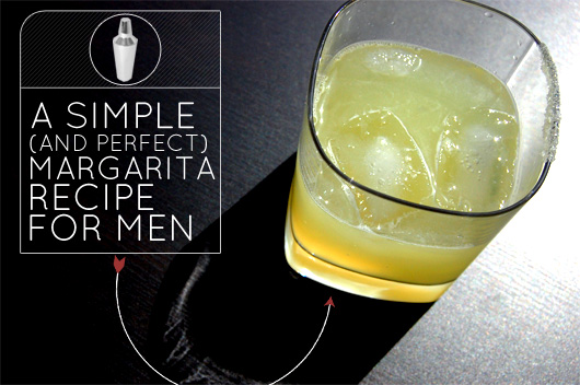 A Simple (and Perfect) Margarita Recipe for Men