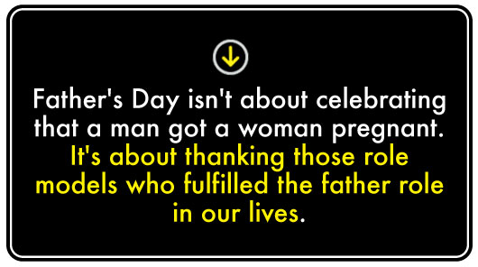 Article text - Fathers Day is about thinking about role models