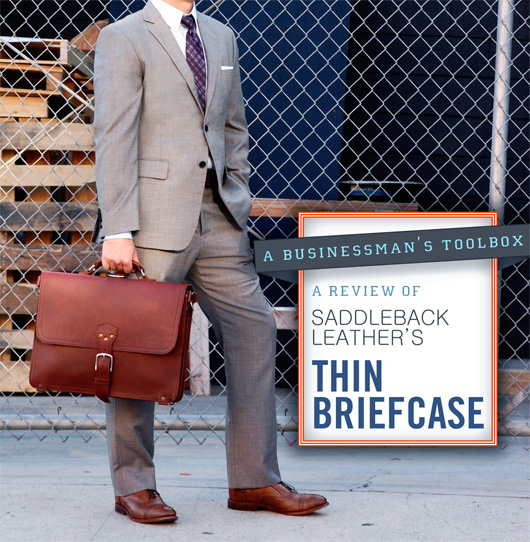 A Review of Saddleback Leather's Thin Briefcase