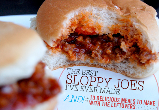 The Best Sloppy Joes I’ve Ever Made and 10 Delicious Meals to Make with the Leftovers