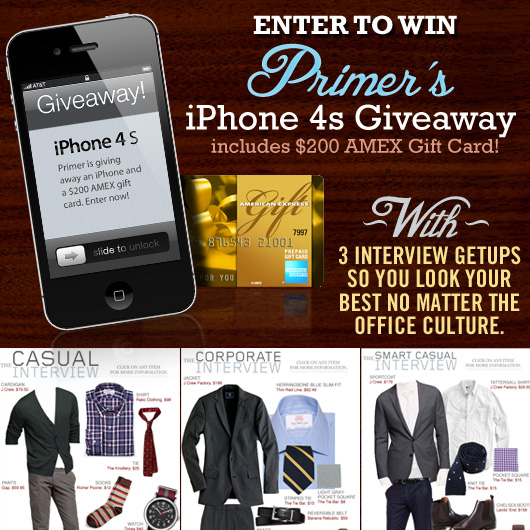 3 Interview Getups PLUS Enter to Win an iPhone 4s & $200 American Express Gift Card!