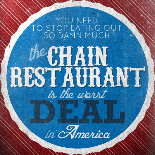The Chain Restaurant Is The Worst Deal in America & 4 Easy Ways to Stop Eating Out