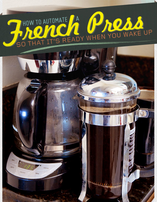 How to Automate a French Press So That It’s Ready When You Wake Up