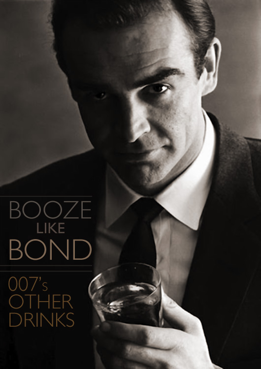 Booze Like Bond: 007′s Other Drinks