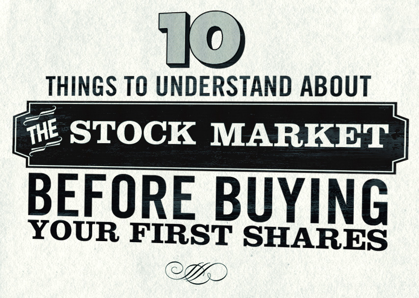 10 Thinks to Understand About the Stock Market Before Buying Your First Share