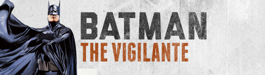 Batman The Vigilante