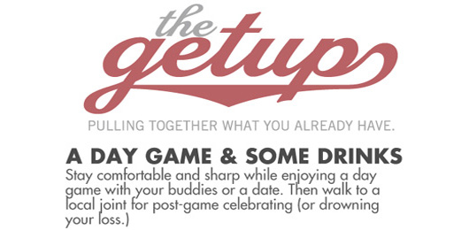 The Getup: A Day Game & A Drink