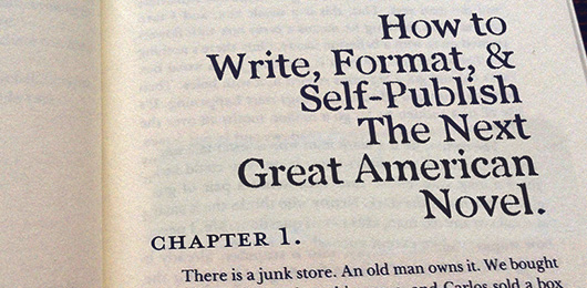 How to Write, Format, and Self-Publish the Next Great American Novel