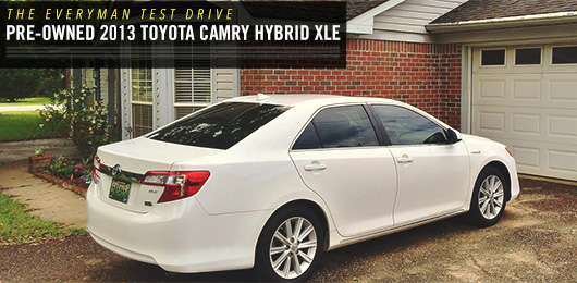 The Everyman Test Drive: Pre-Owned 2013 Toyota Camry Hybrid XLE