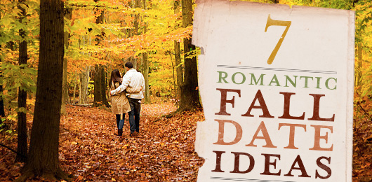 7 Romantic Fall Date Ideas