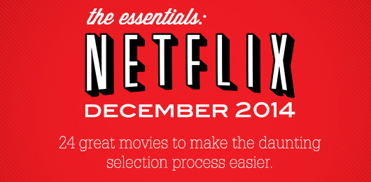 The Essentials: Netflix – December 2014