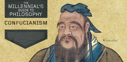 The Millennial’s Guide to Philosophy: Confucianism