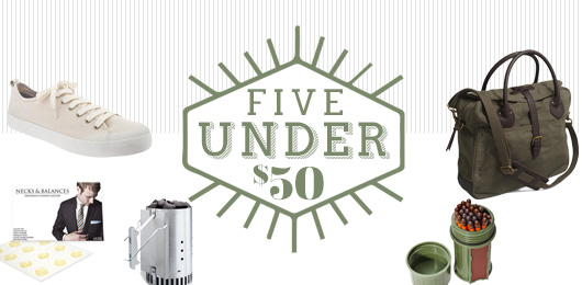 5 Under $50 – May 4, 2015
