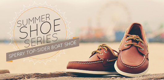 Summer Shoe Series: Sperry Boat Shoe