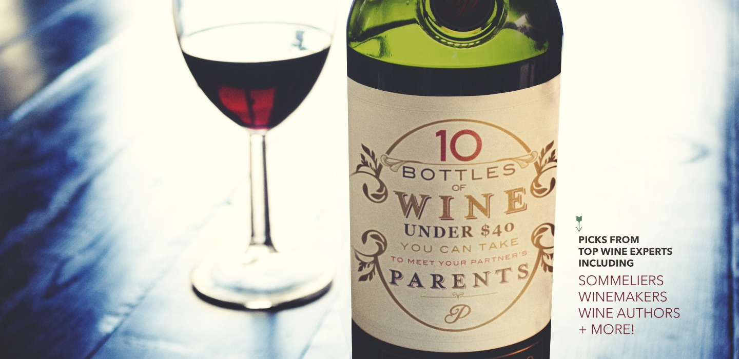 10 Bottles of Wine to Take to Girlfriend's Parents