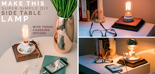Make This Super Simple DIY Side Table Lamp with Phone Charging Option