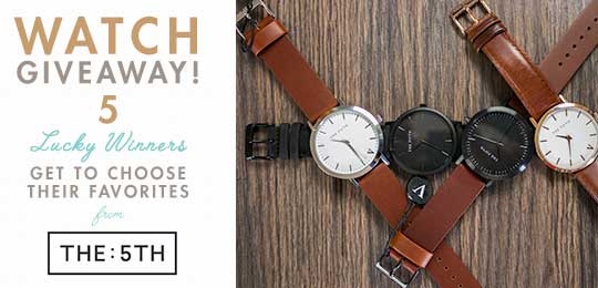 Watch Giveaway! Five Lucky Winners Get to Choose Their Favorites from The 5th Watches!