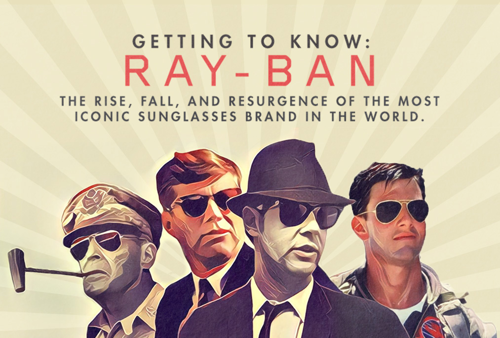 Getting to Know: Ray Ban
