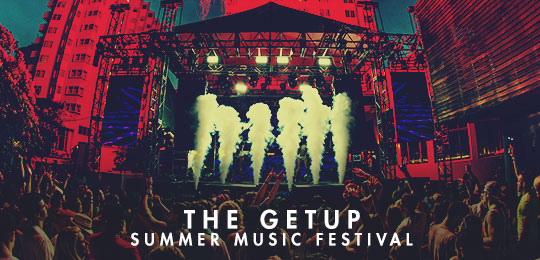 The Getup: Summer Music Festival