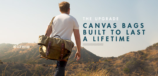 The Upgrade: The Canvas Bag Built to Last a Lifetime