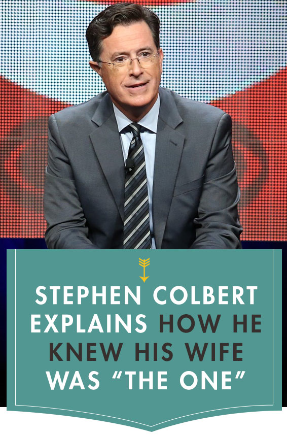 Stephen Colbert Explains How He Knew His Wife Was The One