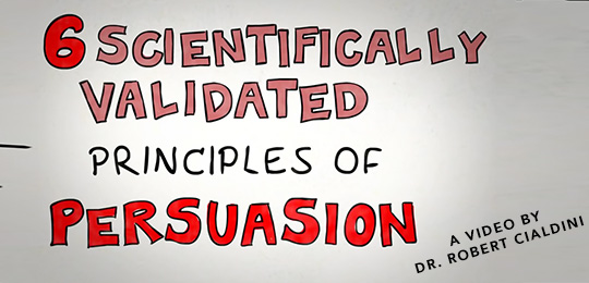 6 Scientifically Proven Principles of Persuasion [video]