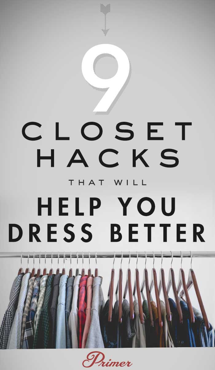 5 Closet Hacks That Will Help You Dress Better