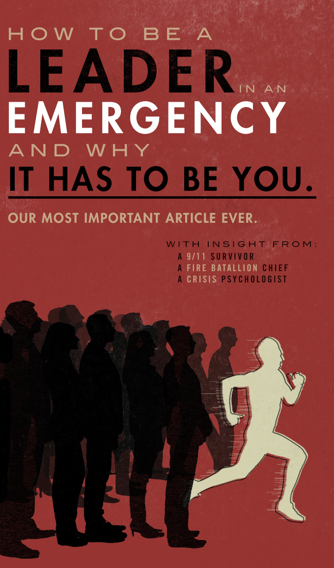 How to Be a Leader in an Emergency and Why It Has to Be You
