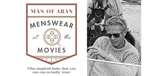 The Man of Aran: Menswear at the Movies
