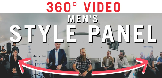 360° Video! Men’s Style Panel with Andrew