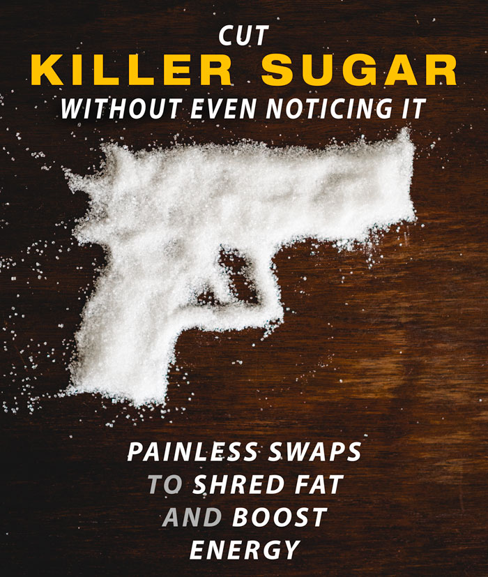 Cut Killer Sugar Without Even Noticing It: Painless Swaps to Shred Fat and Boost Energy