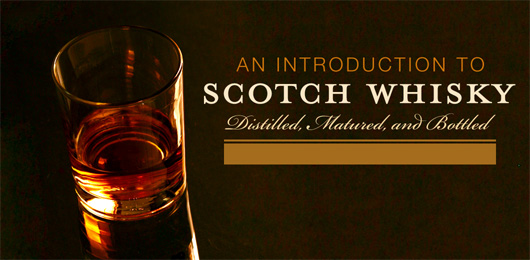 An Introduction to Scotch Whisky