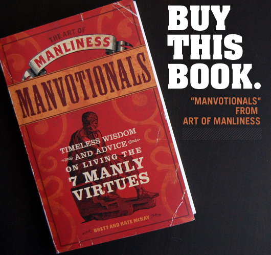Buy This Book: “Manvotionals,” the New Book from Art of Manliness