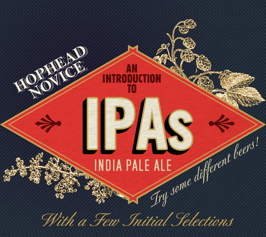 Hophead Novice: An Introduction to IPAs With Our Picks
