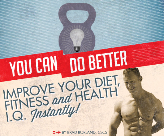 You Can Do Better 3: Improve Your Diet, Fitness and Health I.Q. Instantly