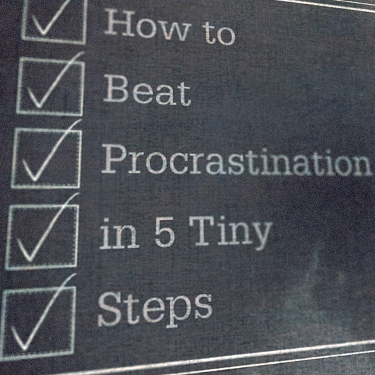 How to Beat Procrastination in 5 Tiny Steps
