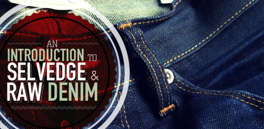 what is selvedge denim and raw denim